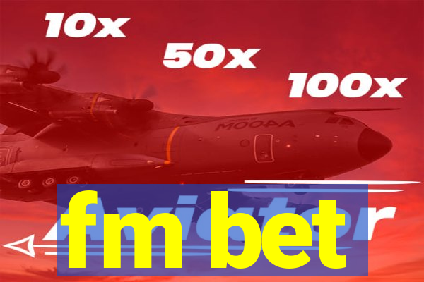 fm bet